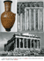 1 Anfora attica geometrica, del Dipylon di Atene. 2 C. Cesariano, Tavola sinottica delle colonne e dei capitelli. 3 Acropoli di Atene, Partenone